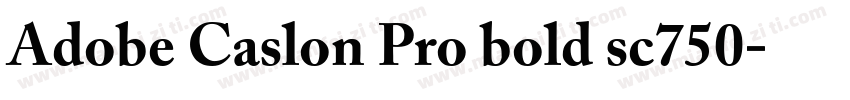 Adobe Caslon Pro bold sc750字体转换